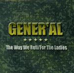 Gener'al - The Way We Roll